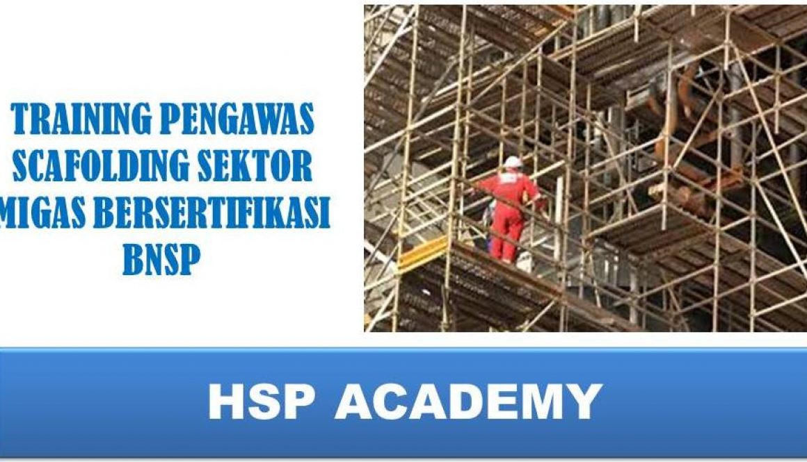 Training Pengawas Scafolding Migas