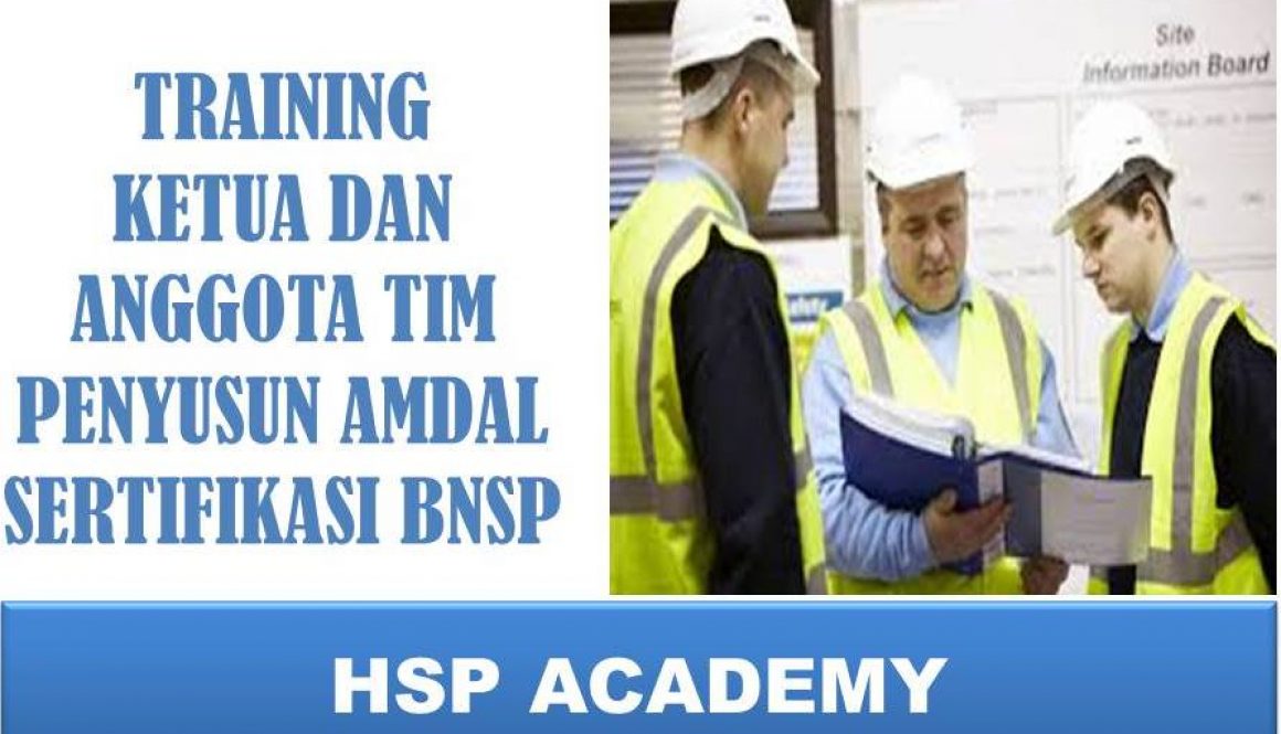 Training Ketua dan Anggota Tim Penyusun AMDAL Sertifikasi BNSP