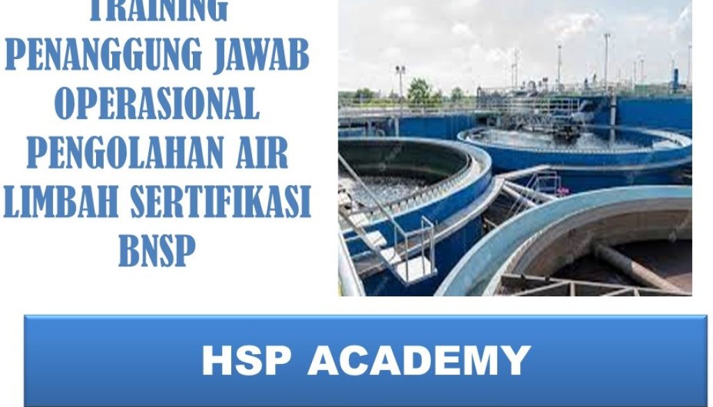 TRAINING-PENANGGUNG-JAWAB-OPERASIONAL-PENGOLAHAN-AIR-LIMBAH-SERTIFIKASI-BNSP