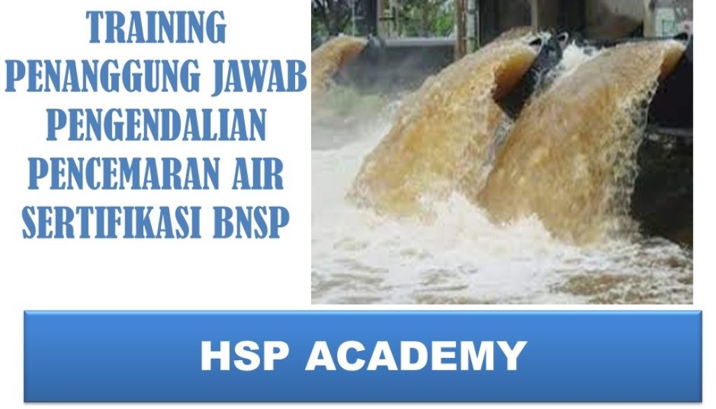 TRAINING-PENANGGUNG-JAWAB-PENGENDALIAN-PENCEMARAN-AIR-SERTIFIKASI-BNSP