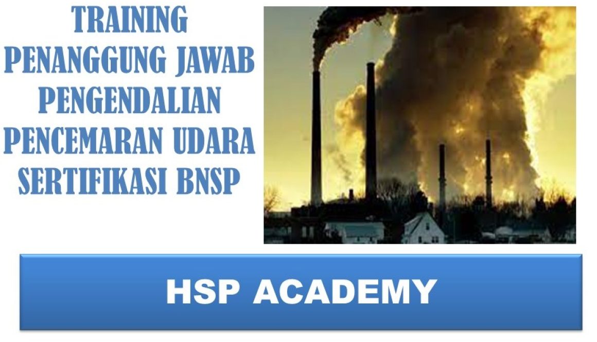 TRAINING-PENANGGUNG-JAWAB-PENGENDALIAN-PENCEMARAN-UDARA-SERTIFIKASI-BNSP